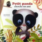 Couverture du livre « Petit panda cherche un ami » de Claire Bertholet et Pascal Vilcollet aux éditions Auzou