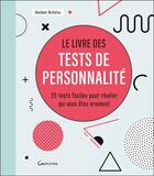 Couverture du livre « Le livre des tests de personnalité : 25 tests faciles pour révéler qui vous êtes vraiment » de Nicholas Haulwen aux éditions Grancher