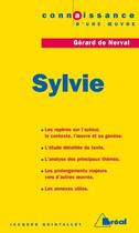 Couverture du livre « Sylvie, de Gérard de Nerval » de Jacques Quintallet aux éditions Breal