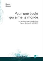 Couverture du livre « Pour une école qui aime le monde » de Denis Meuret aux éditions Presses Universitaires De Rennes