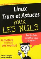 Couverture du livre « Linux, trucs et astuces pour les nuls » de Douglas Susan aux éditions First Interactive