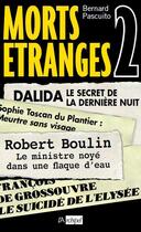 Couverture du livre « Morts étranges t.2 » de Bernard Pascuito aux éditions Archipel