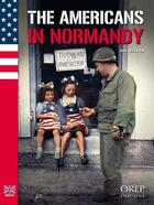 Couverture du livre « The americans in Normandy » de Jean Quellien aux éditions Orep