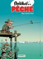 Couverture du livre « Les fondus de la pêche » de Christophe Cazenove et Richez Herve et Pierre Seron aux éditions Bamboo