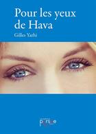 Couverture du livre « Pour les yeux de Hava » de Gilles Yarhi aux éditions Persee