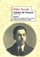 Couverture du livre « Cahiers de Temuco (1919-1920) » de Pablo Neruda aux éditions Le Temps Des Cerises
