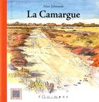 Couverture du livre « La Camargue » de Alan Johnston aux éditions Equinoxe