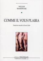 Couverture du livre « Comme il vous plaira » de William Shakespeare aux éditions Theatrales