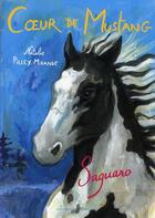 Couverture du livre « Coeur de mustang t.1 ; Saguaro » de Natalie Pilley-Mirande aux éditions Zulma
