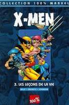 Couverture du livre « X-Men t.3 : les leçons de la vie » de Carlos Pacheco et Joe Kelly aux éditions Panini