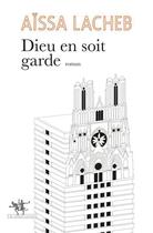 Couverture du livre « Dieu en soit garde » de Aissa Lacheb aux éditions Au Diable Vauvert