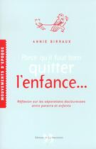 Couverture du livre « Parce Qu'Il Faut Bien Quitter L'Enfance » de Annie Birraux aux éditions La Martiniere