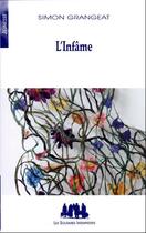 Couverture du livre « L'infâme » de Simon Grangeat aux éditions Solitaires Intempestifs