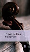 Couverture du livre « Le livre de Dina : Intégrale Tomes 1 à 3 » de HerbjORg Wassmo aux éditions Gaia Editions