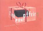 Couverture du livre « C'est pour offrir ? » de Ronald Curchod et Benoît Reynaud aux éditions Ampoule