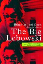 Couverture du livre « The Big Lebowski » de Ethan Coen et Joel Coen aux éditions Cahiers Du Cinema