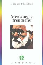 Couverture du livre « Mensonges freudiens » de Jacques Benesteau aux éditions Mardaga Pierre