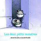 Couverture du livre « Les deux petits monstres » de Michael Escoffier et Gwendal Blondelle aux éditions Kaleidoscope