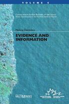 Couverture du livre « Evidence and information » de  aux éditions Multimondes