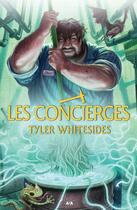 Couverture du livre « Les concierges t.1 » de Tyler Whitesides aux éditions Editions Ada