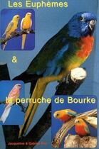 Couverture du livre « Les euphèmes et la perruche de Bourke » de Jacqueline Prin et Gabriel Jacqueline aux éditions Editions Prin