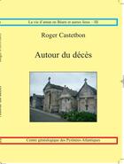 Couverture du livre « Autour du décès » de Roger Castetbon aux éditions Centre Genealogique Pyrenees-atlantiques