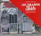 Couverture du livre « Les graffitis de la liberté » de Vincent Euverte aux éditions Vents De Sable