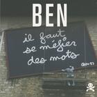 Couverture du livre « OPUS DELITS ; Ben ; il faut se méfier des mots » de Opus Delits aux éditions Criteres