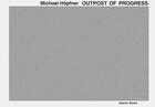 Couverture du livre « Michael hopfner outpost of progress /anglais/allemand » de Hopfner Michael aux éditions Spector Books