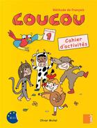 Couverture du livre « Coucou - Cahier dactivités Niveau 1 » de Francesca Carabelli et Olivier Michel aux éditions Samir