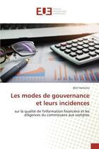 Couverture du livre « Les modes de gouvernance et leurs incidences : sur la qualité de l'information financière et les diligences du commissaire aux comptes » de Hachicha aux éditions Editions Universitaires Europeennes