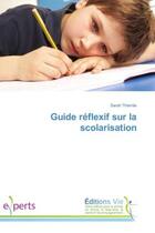 Couverture du livre « Guide reflexif sur la scolarisation » de Thierree Sarah aux éditions Vie