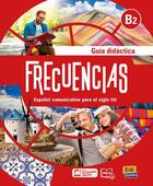 Couverture du livre « Frecuencias : B2 ; Guía didáctica » de David Isa De Los Santos et Marina Garcia aux éditions Edinumen