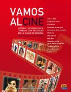 Couverture du livre « VAMOS AL CINE : espanol ; nivel intermedio/avanzado ; B1/C2 » de Cecilia Bembibre et Noemi Camara aux éditions Edinumen