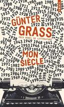 Couverture du livre « Mon siècle » de Gunter Grass aux éditions Points