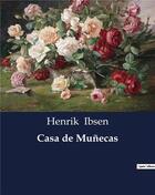 Couverture du livre « Casa de munecas » de Henrik Ibsen aux éditions Culturea