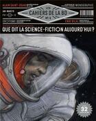 Couverture du livre « Les cahiers de la BD N.6 ; que dit la science-fiction aujourd'hui ? » de Les Cahiers De La Bd aux éditions Les Cahiers De La Bd