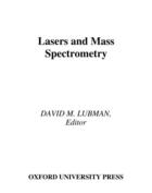 Couverture du livre « Lasers and Mass Spectrometry » de David M Lubman aux éditions Oxford University Press Usa