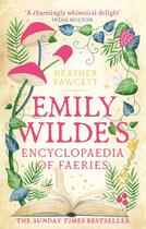 Couverture du livre « Emily Wilde''s encyclopaedia of faeries » de Heather Fawcett aux éditions Orbit