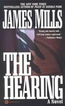 Couverture du livre « The Hearing » de Mills James aux éditions Grand Central Publishing