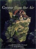 Couverture du livre « Greece from the air » de Arthus Bertrand aux éditions Thames & Hudson