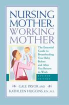 Couverture du livre « Nursing Mother, Working Mother - Revised » de Huggins Kathleen aux éditions Harvard Common Press