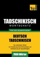 Couverture du livre « Tadschikischer Wortschatz für das Selbststudium - 7000 Wörter » de Andrey Taranov aux éditions T&p Books