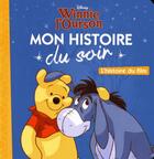 Couverture du livre « Mon histoire du soir : Winnie l'Ourson : l'histoire du film » de Disney aux éditions Disney Hachette