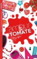 Couverture du livre « Les miams ; amour tomate » de Lauteur Gally aux éditions Hachette Romans