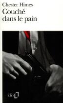 Couverture du livre « Couche dans le pain » de Chester Himes aux éditions Folio