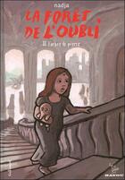 Couverture du livre « La forêt de l'oubli : L'arbre de pierre » de Nadja aux éditions Gallimard Bd