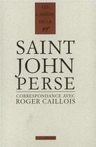 Couverture du livre « Correspondance : (1942-1975) » de Saint-John Perse et Roger Caillois aux éditions Gallimard