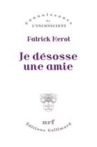 Couverture du livre « Je désosse une amie » de Patrick Merot aux éditions Gallimard