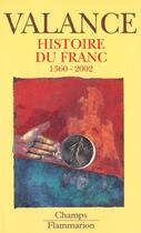 Couverture du livre « La legendedu franc » de Georges Valance aux éditions Flammarion